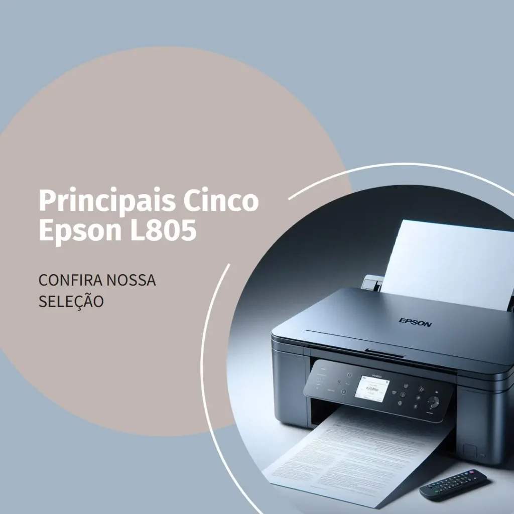 Principais Cinco Epson l805