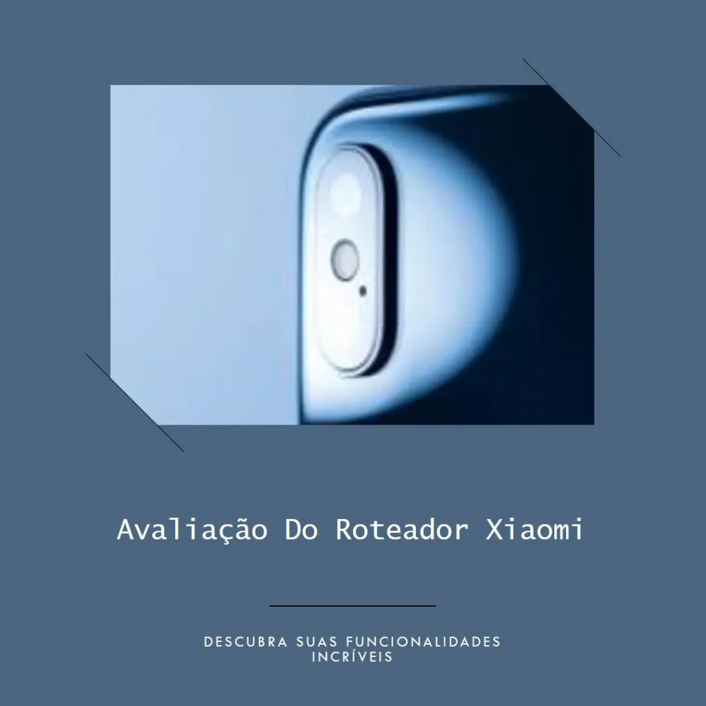 Roteador Xiaomi AX3000: WiFi 6, Alta Velocidade e Suporte Mesh