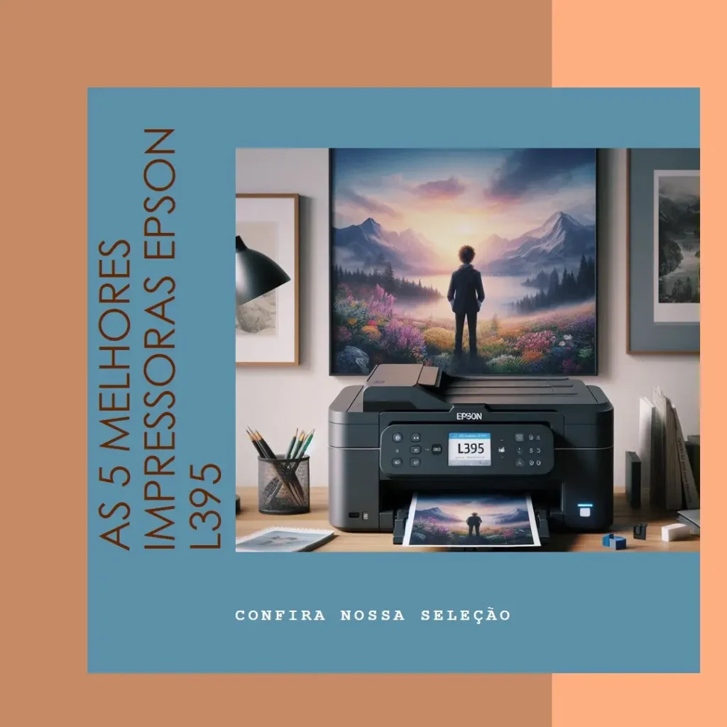 As 5 Melhores Opções de impressora Epson l395