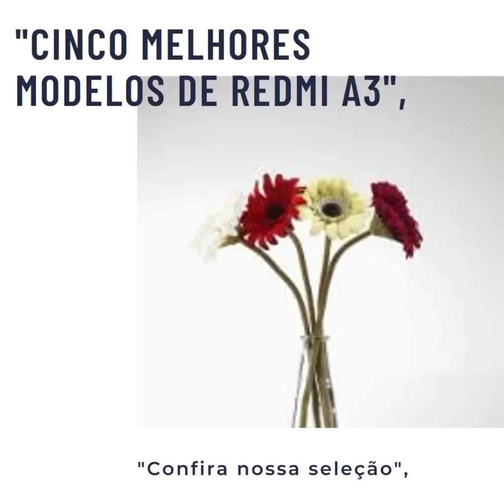 Cinco Melhores Modelos de Redmi A3 128gb