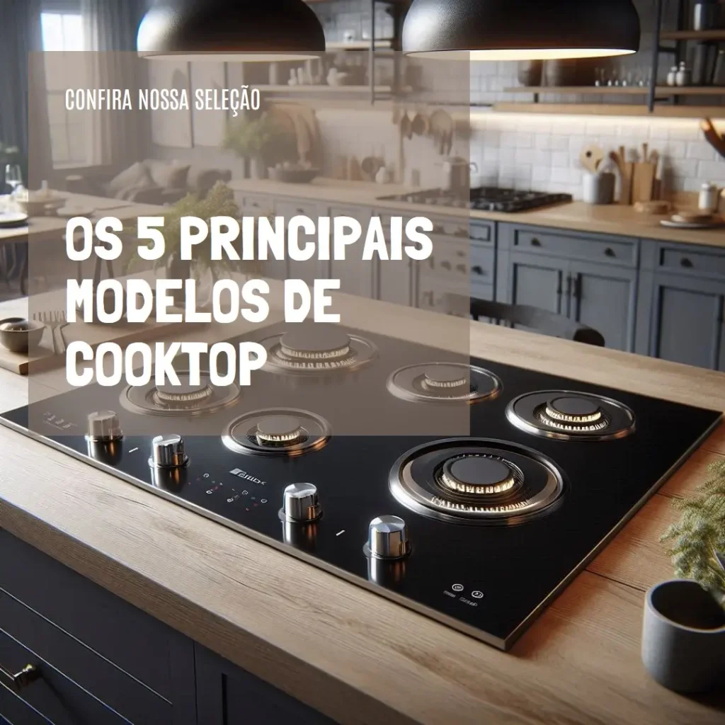 Os 5 Principais Modelos de cooktop electrolux 4 bocas