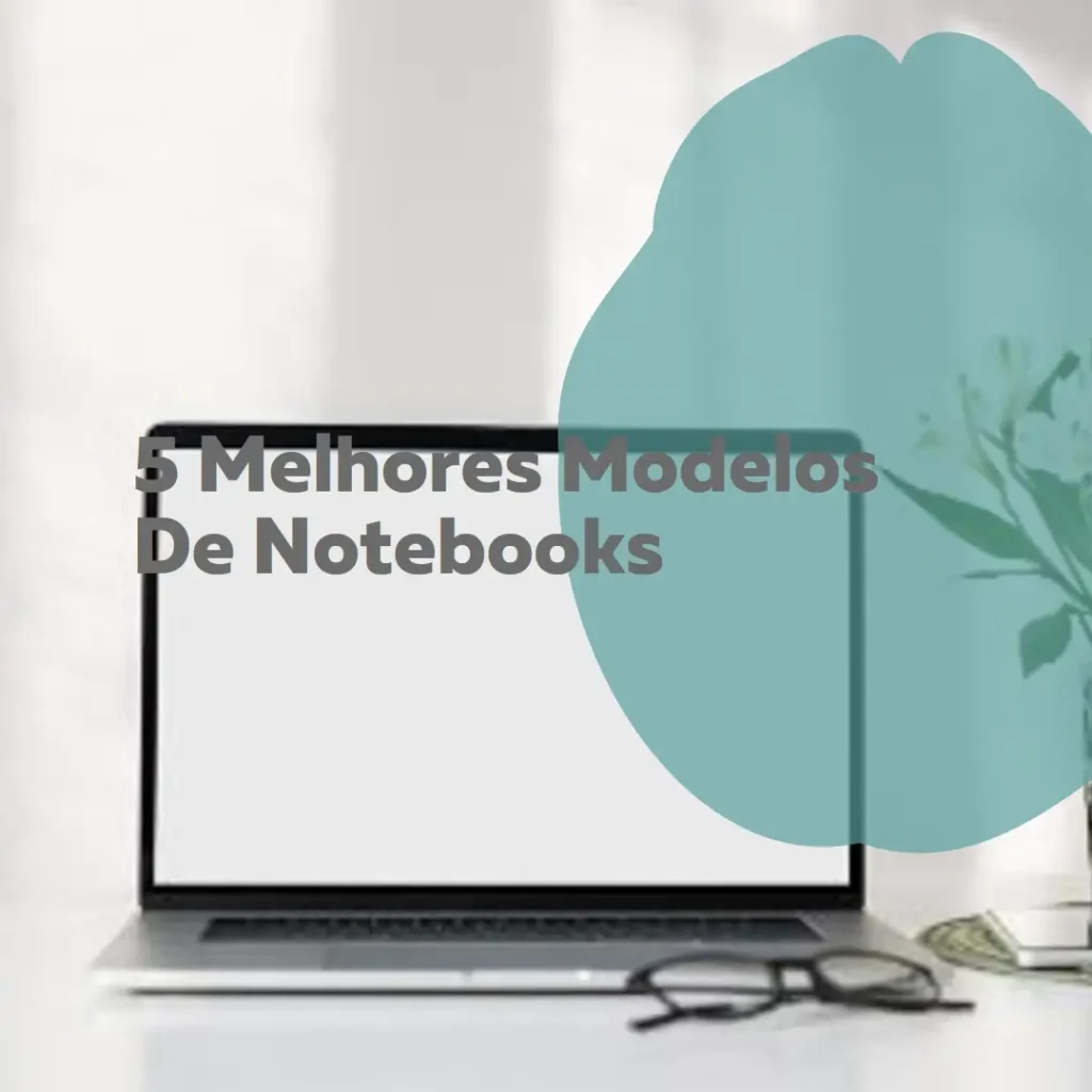 5 Melhores Modelos de notbook acer i5