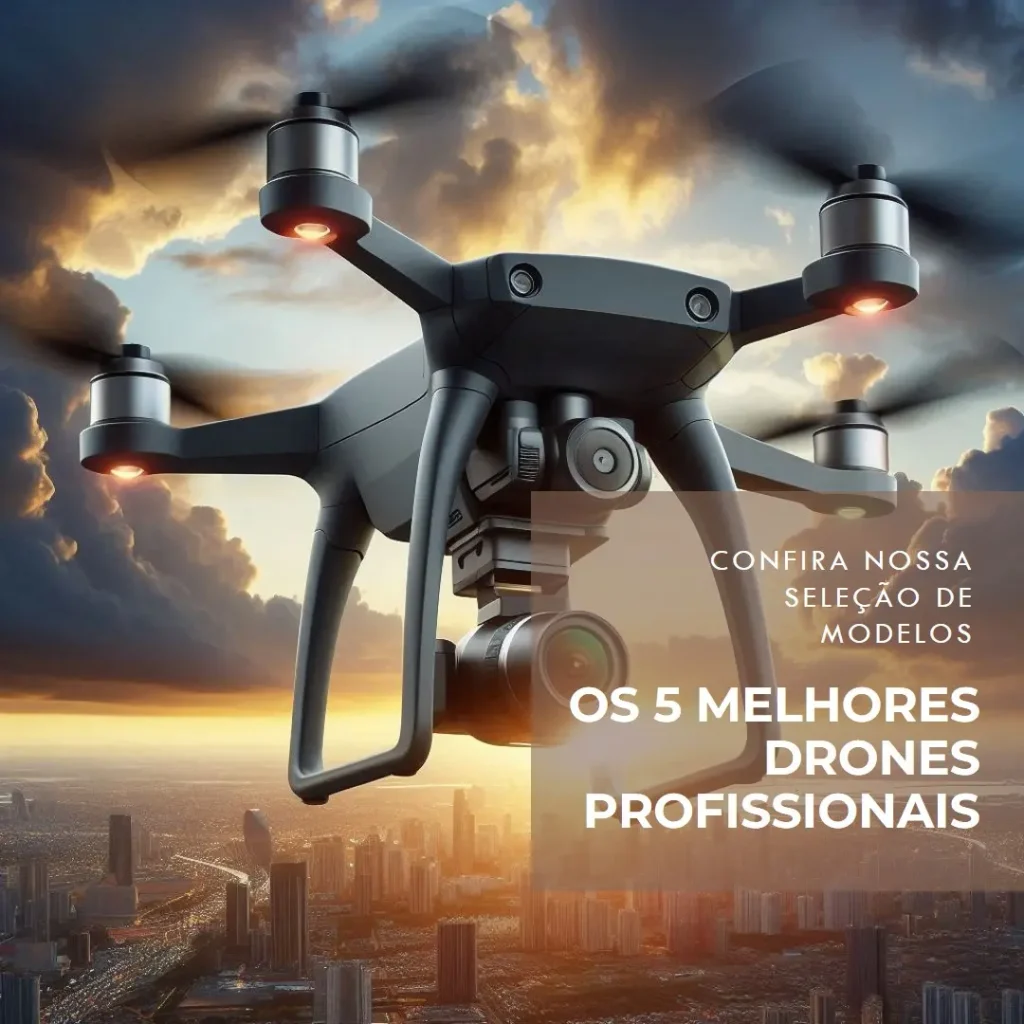 Os 5 Melhores Modelos de drone com câmera profissional