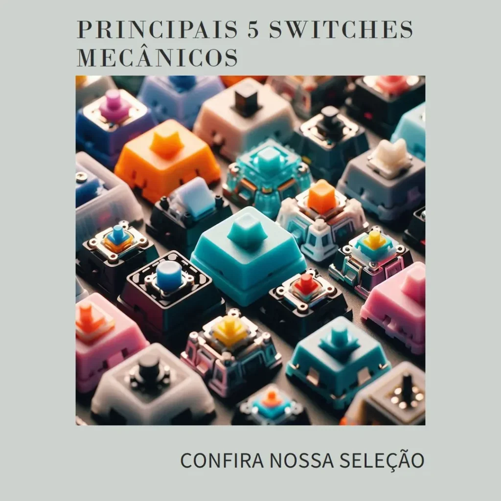 Principais 5  switch teclado mecanico