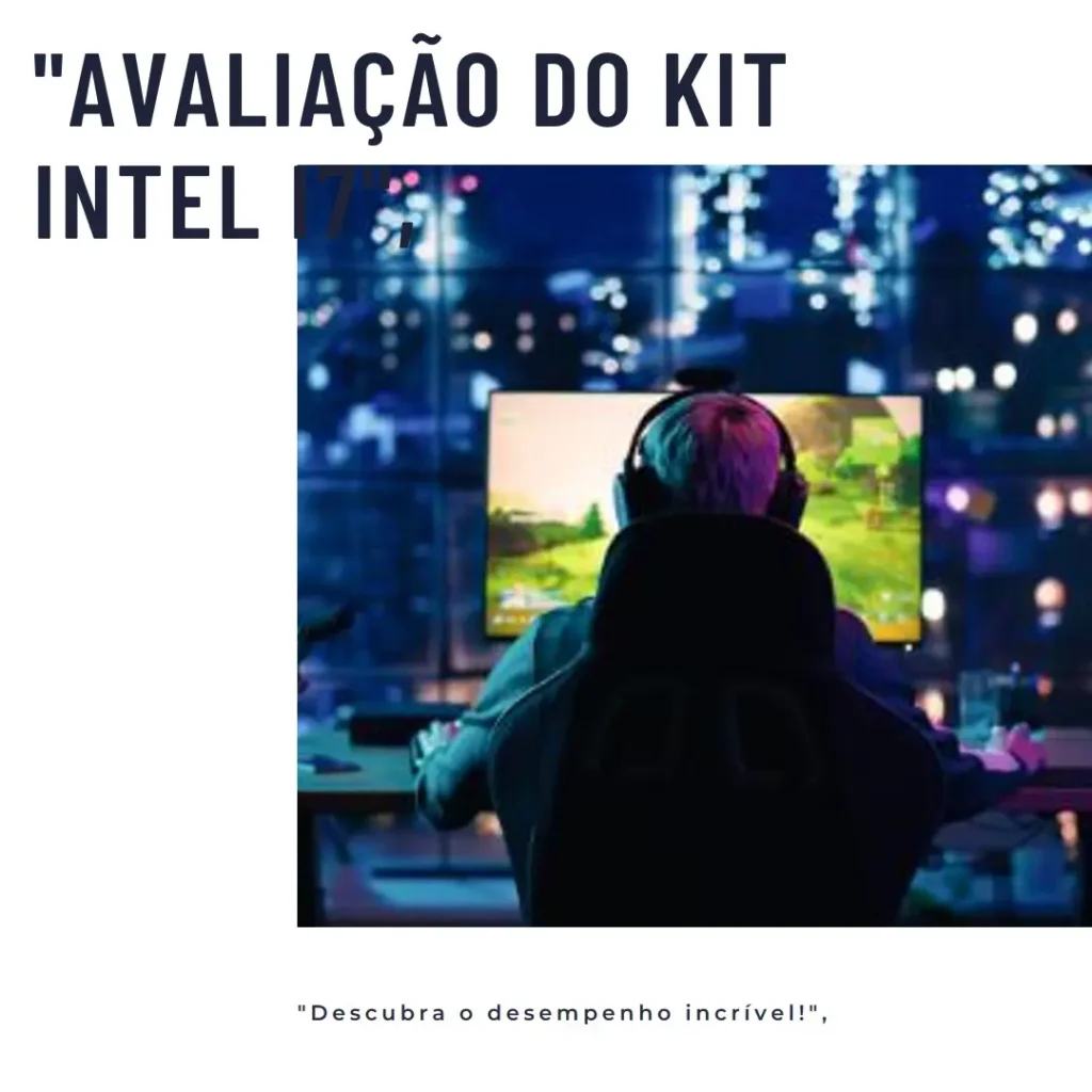 Kit de Upgrade com Intel Core i7-8700 e 16GB DDR4