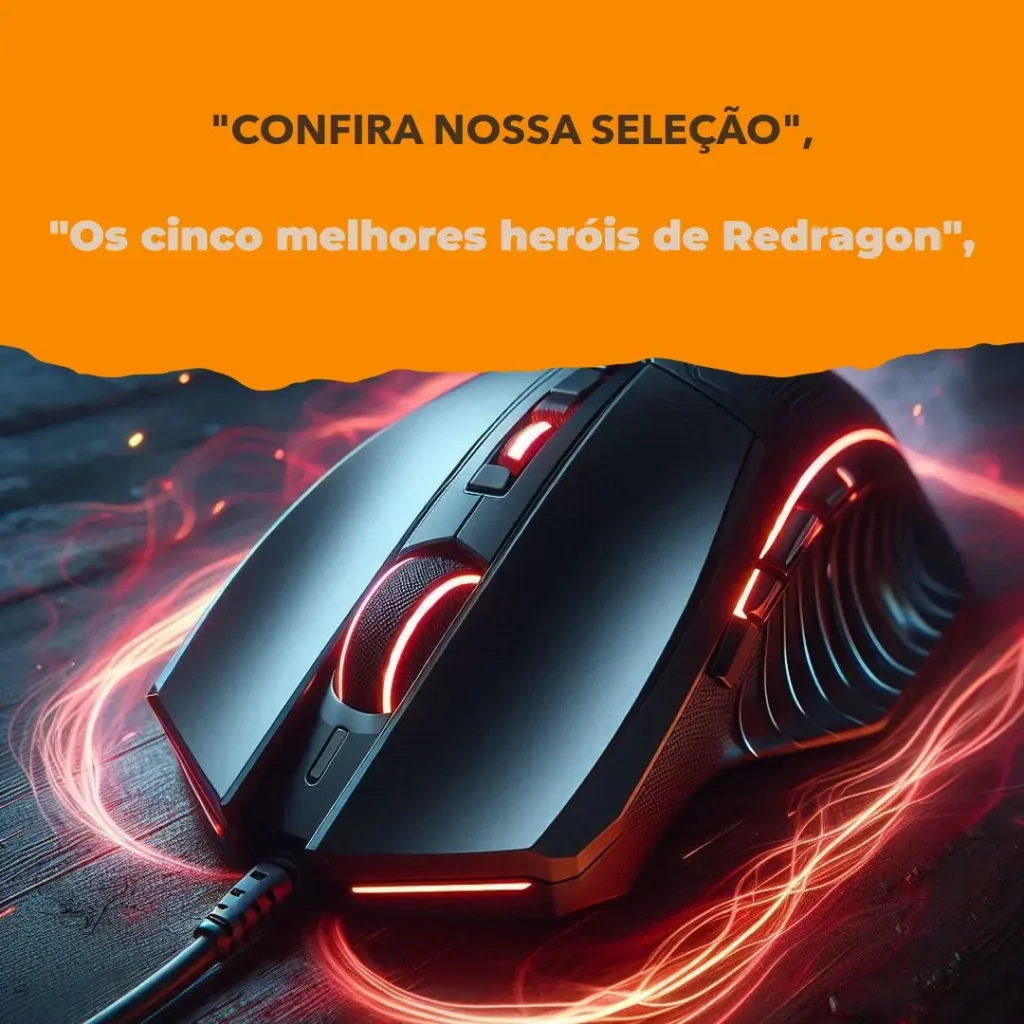 Top Cinco Redragon hero