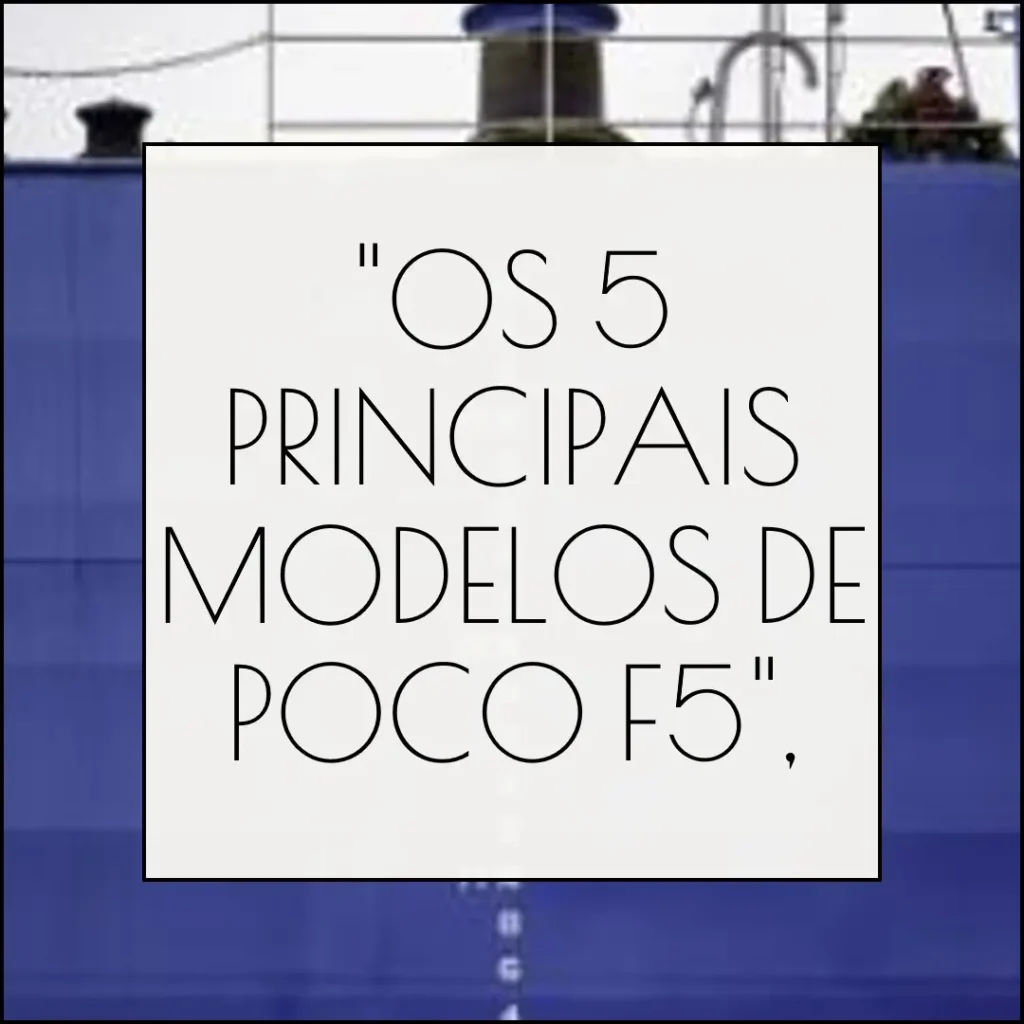 Os 5 Principais Modelos de Poco F5