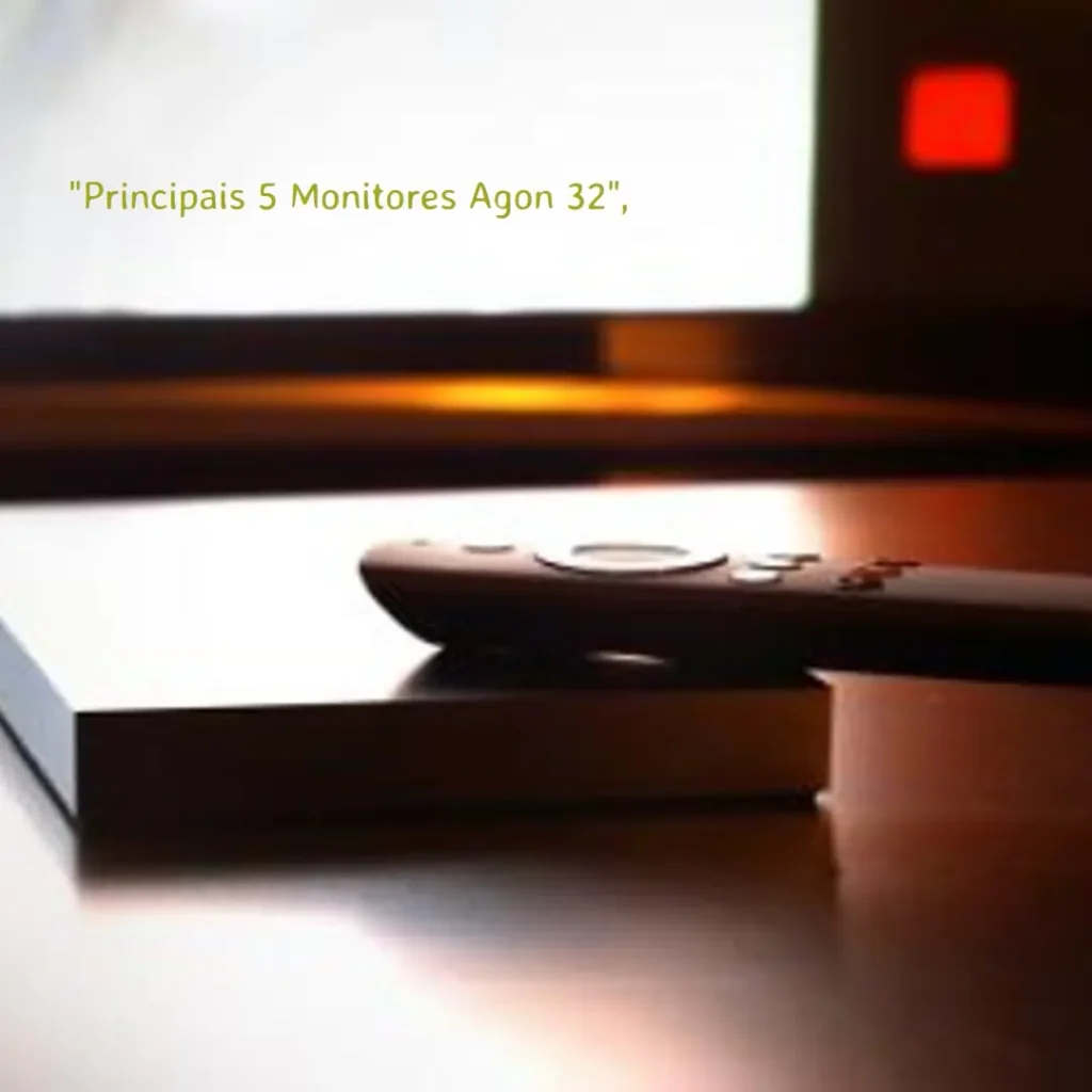 Principais 5 monitor Agon 32 curvo 144hz