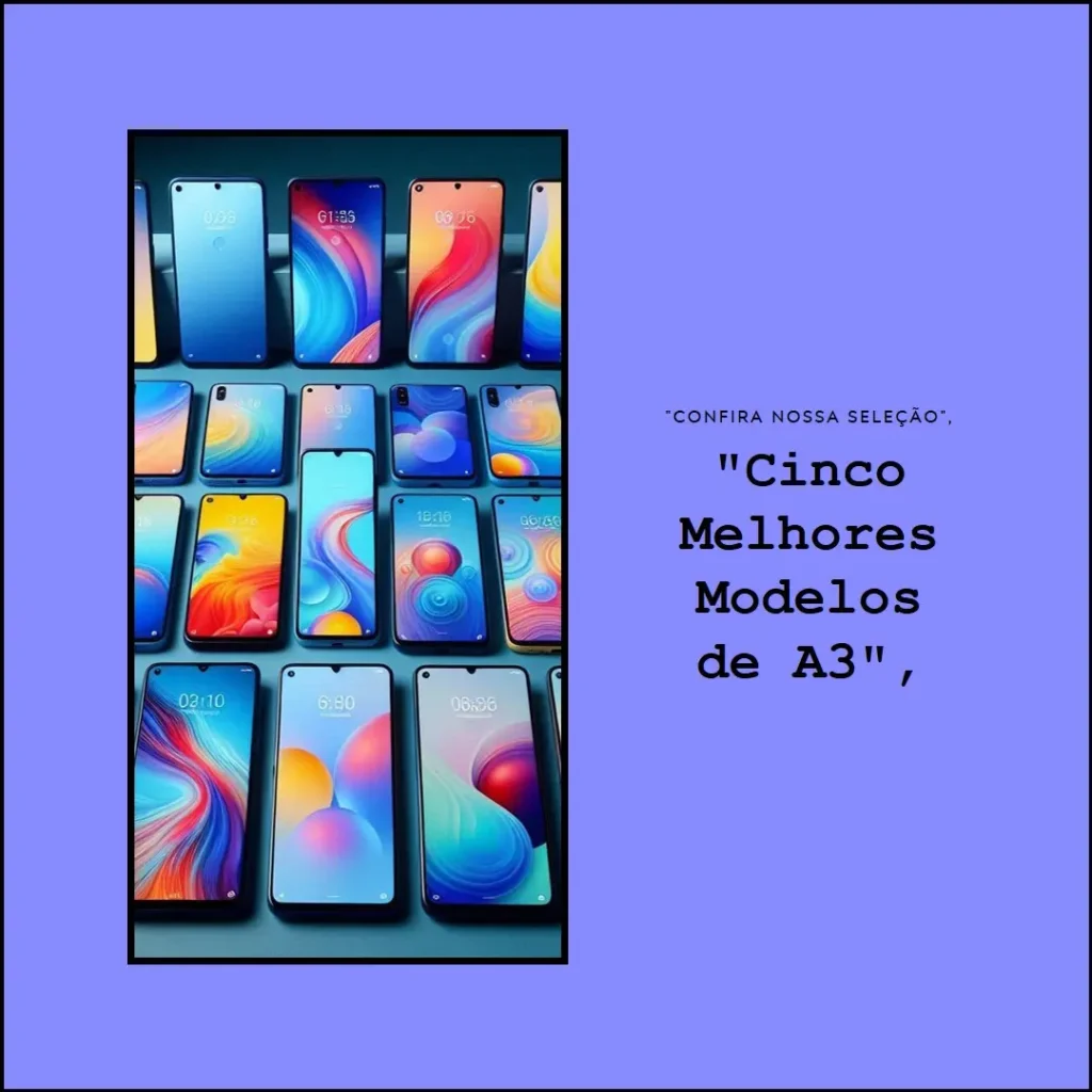 Cinco Melhores Modelos de A3 Xiaomi