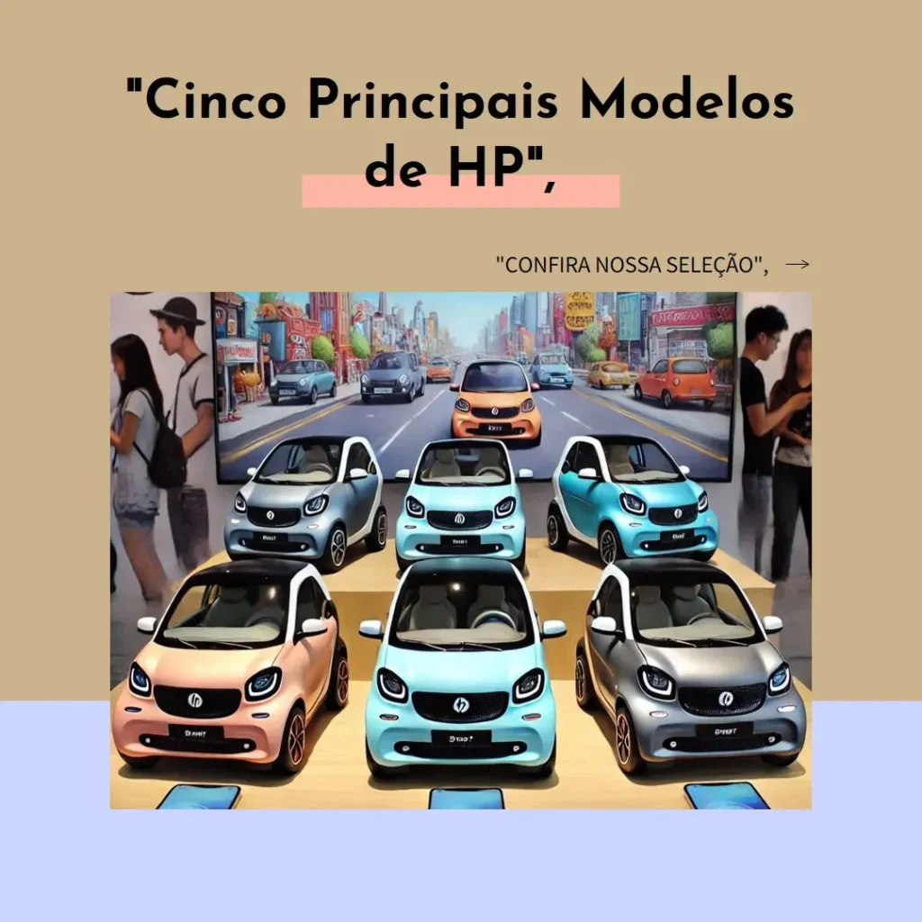 Cinco Principais Modelos de HP smart