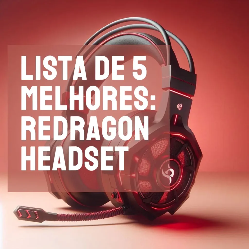Lista de 5 Melhores: Redragon headset