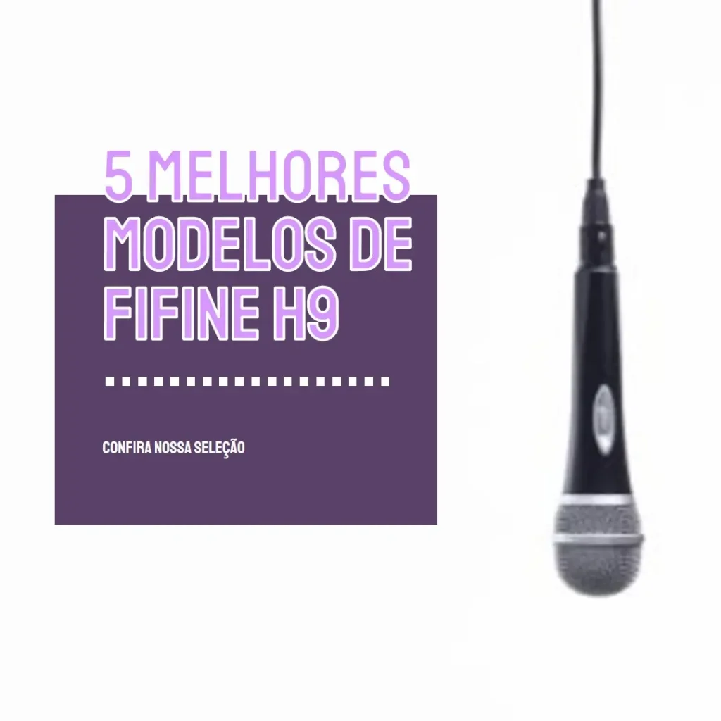 5 Melhores Modelos de Fifine h9