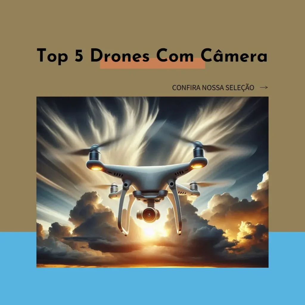 Top 5 drone com câmera