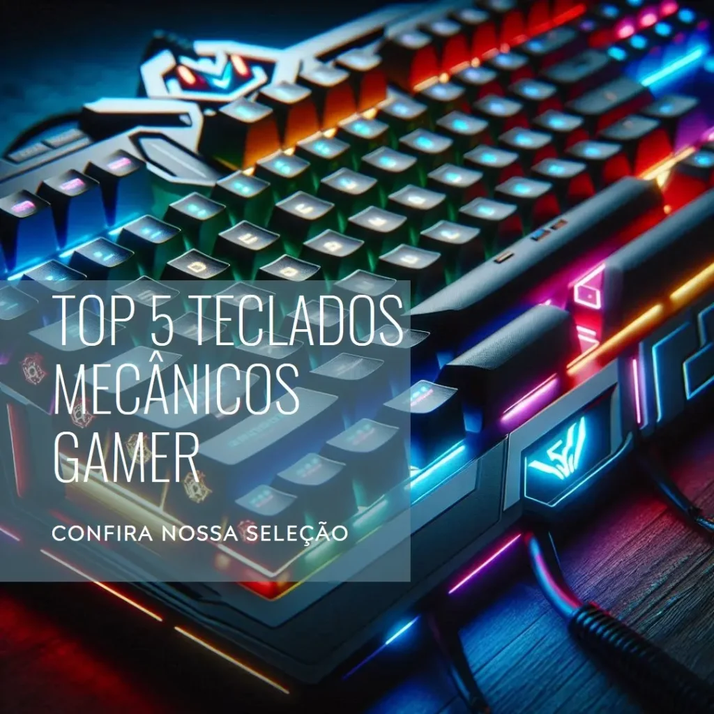 Top 5 Opções de teclado mecânico gamer