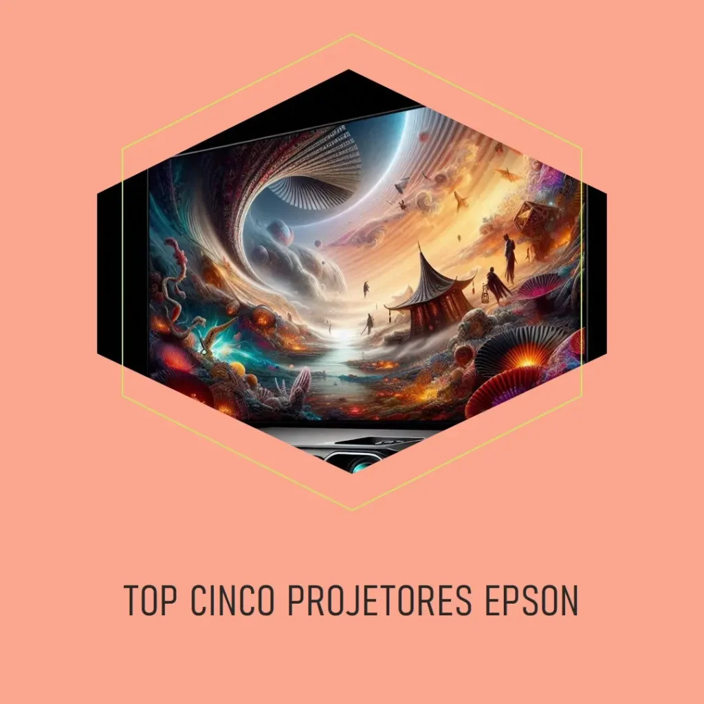 Top Cinco projetor Epson powerlite e20