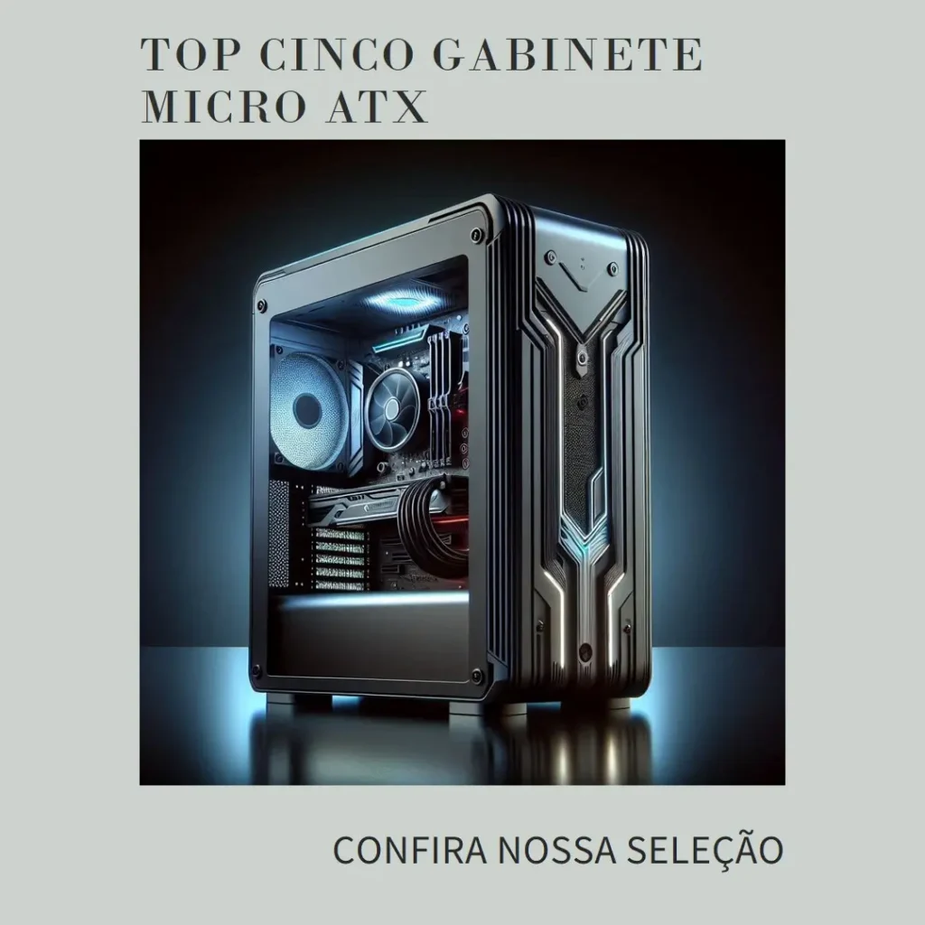 Top Cinco Gabinete Micro Atx