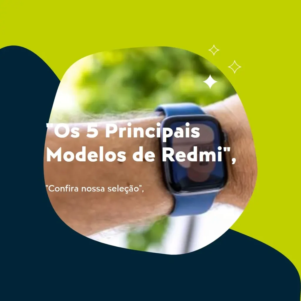 Os 5 Principais Modelos de Redmi watch lite 5