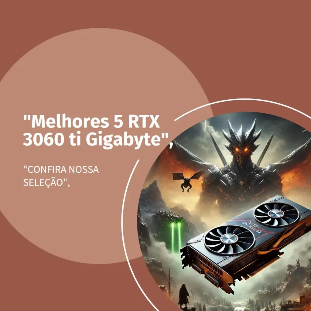 Melhores 5 RTX 3060 ti Gigabyte