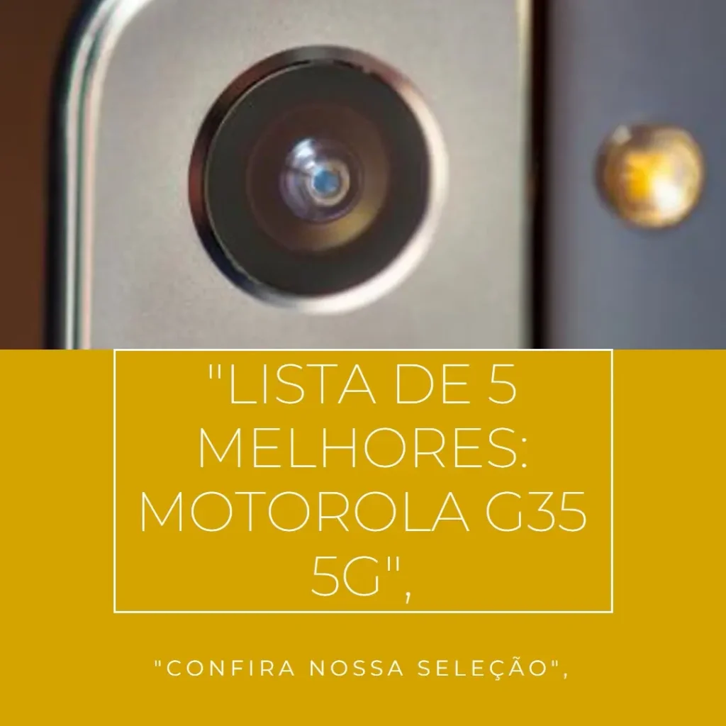 Lista de 5 Melhores: Motorola G35 5G 256GB