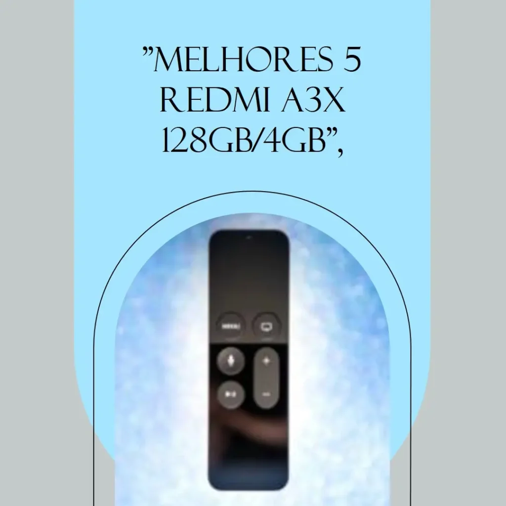 Melhores 5 Redmi A3x 128gb/4gb