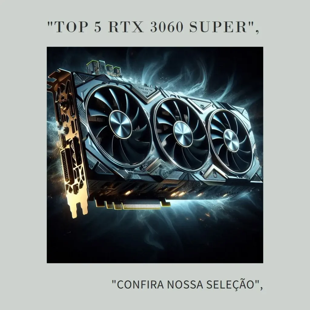 Top 5 RTX 3060 super