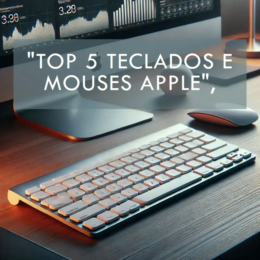 Top 5 Opções de teclado e mouse da Apple