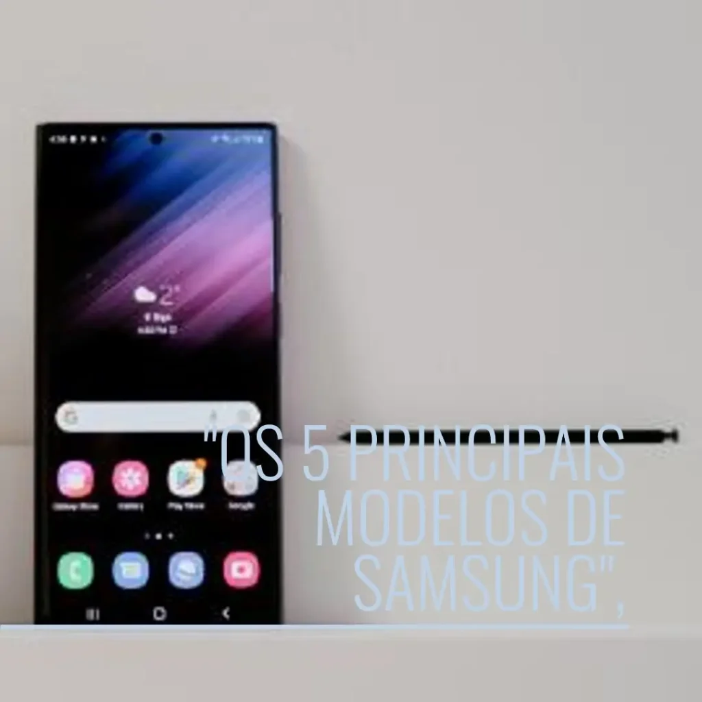 Os 5 Principais Modelos de Samsung tab S10 FE