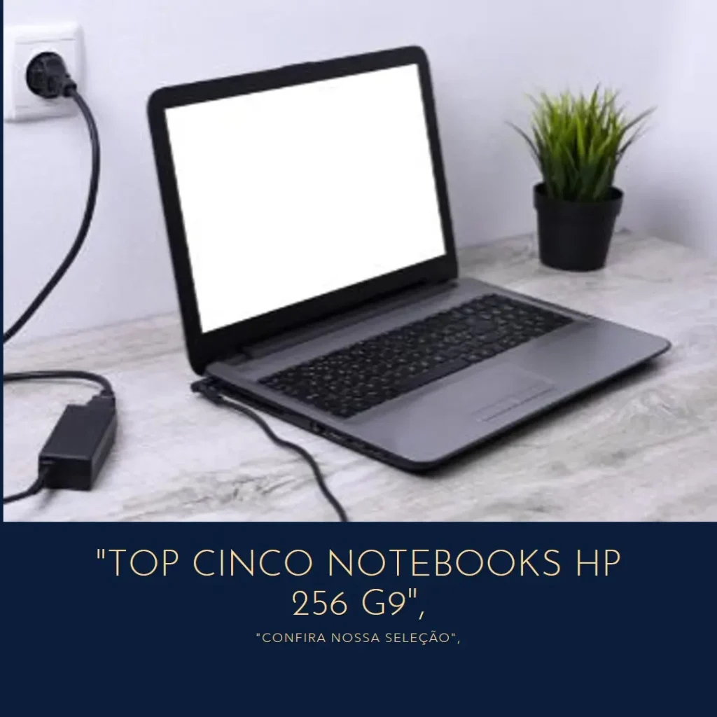 Top Cinco notebook HP 256 g9