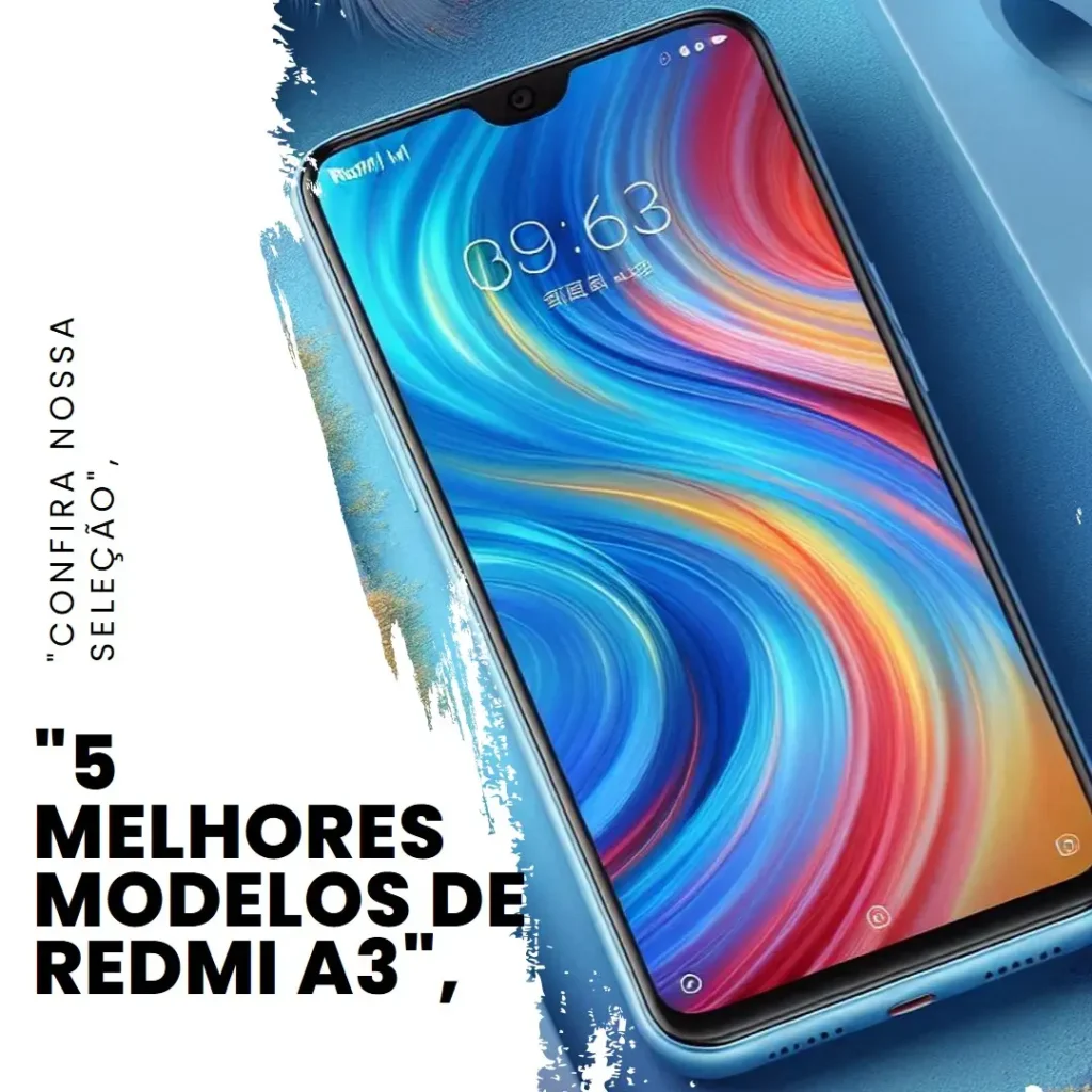 5 Melhores Modelos de Redmi A3 3gb ram 64gb rom