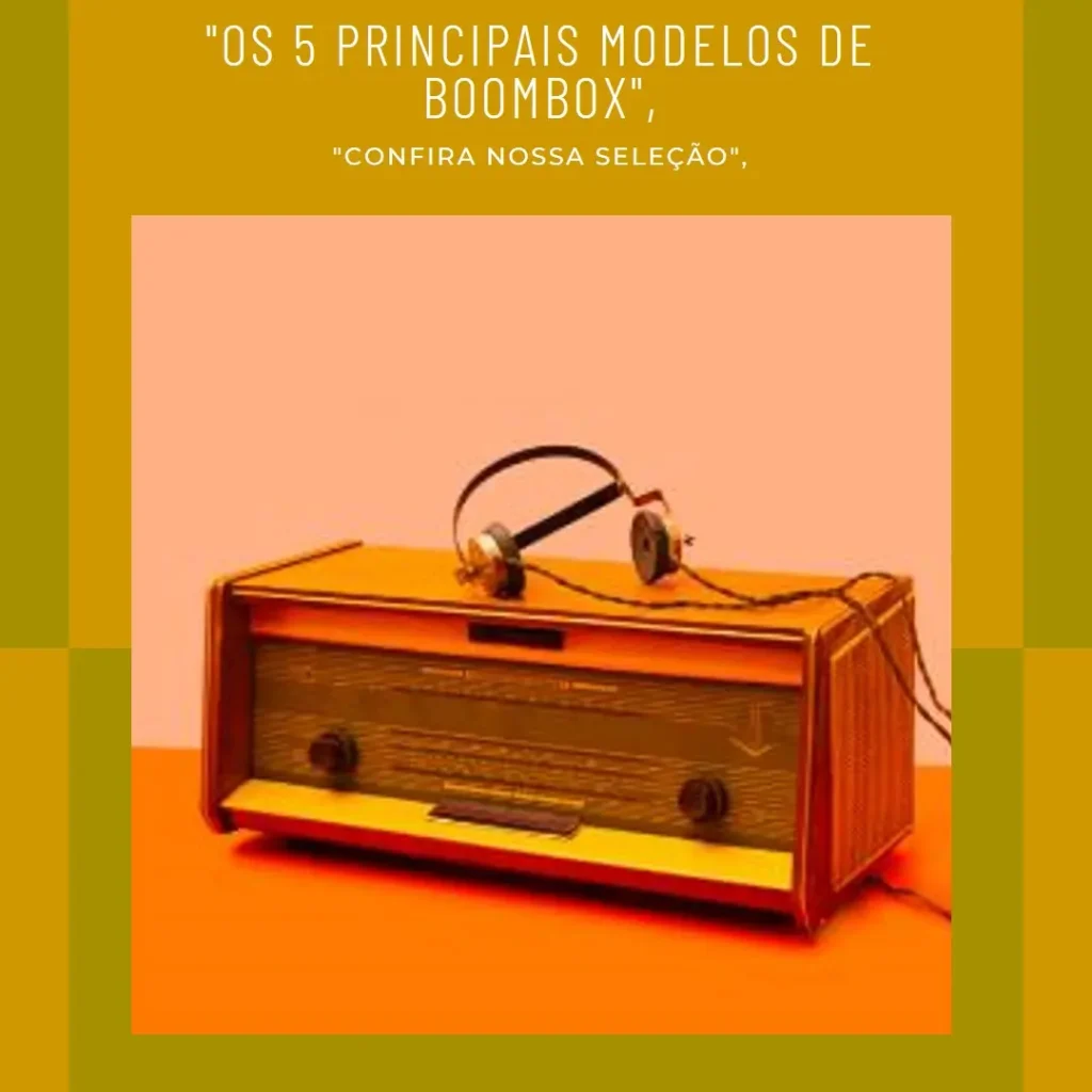Os 5 Principais Modelos de boombox plus aiwa