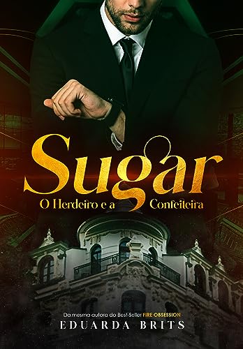 SUGAR: O Herdeiro e a Confeiteira