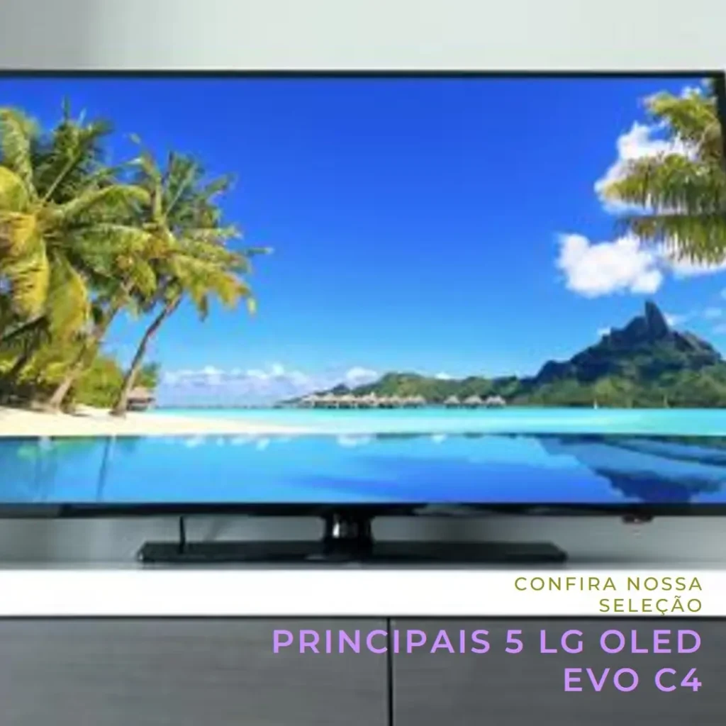 Principais 5 LG OLED EVO c4: