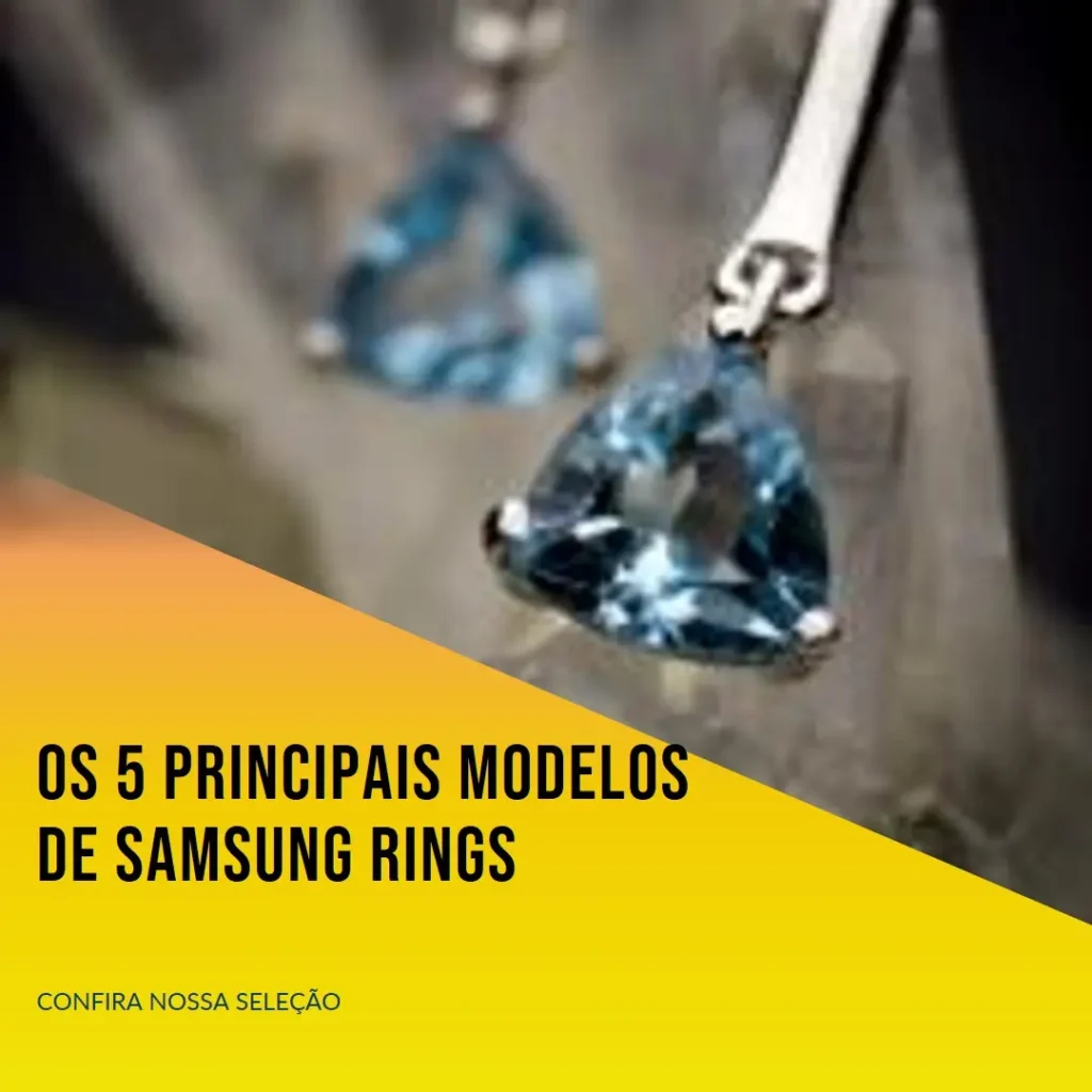 Os 5 Principais Modelos de Samsung rings