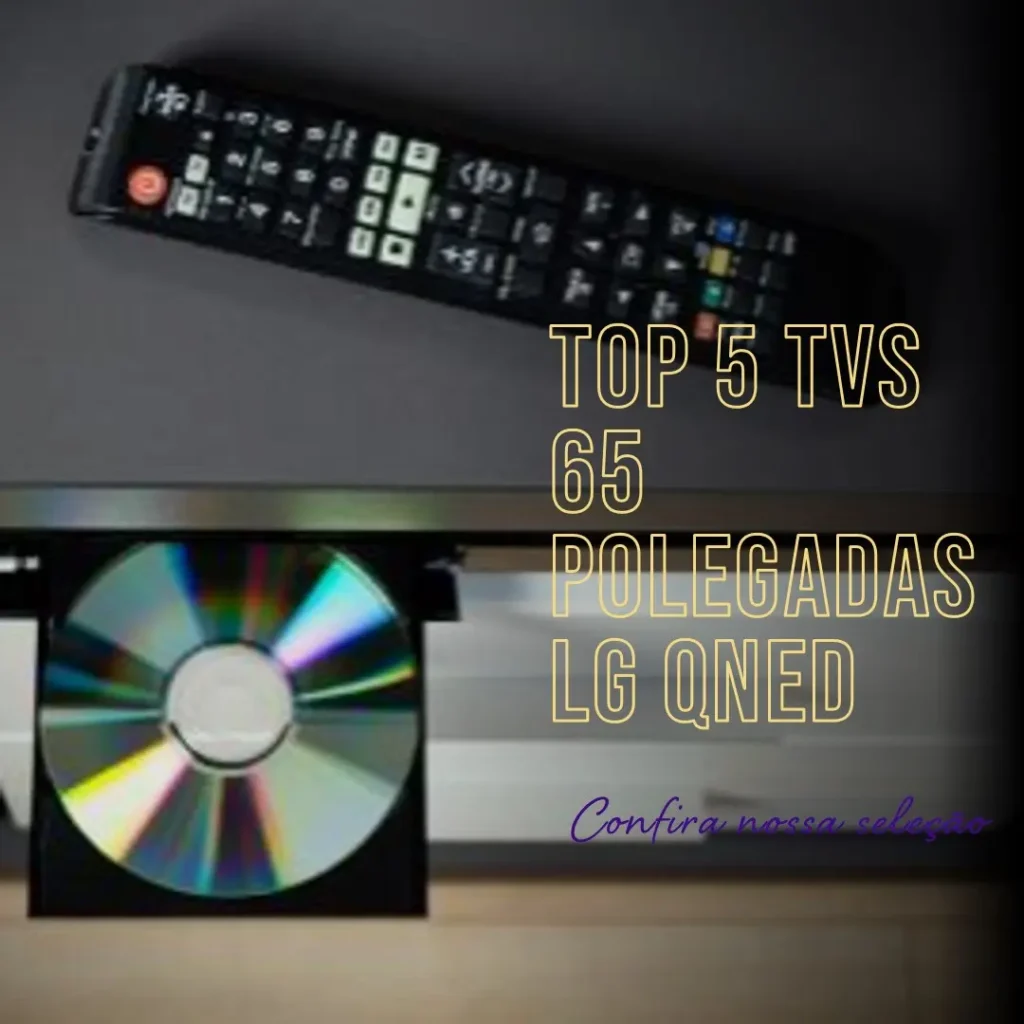 Top 5 TV 65 polegadas LG QNED