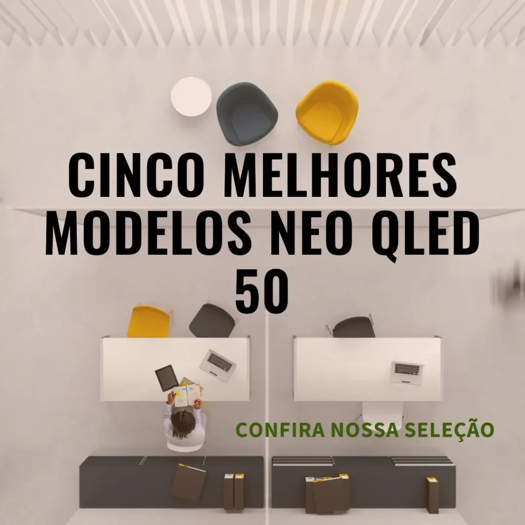 Cinco Melhores Modelos de NEO QLED 50 Samsung