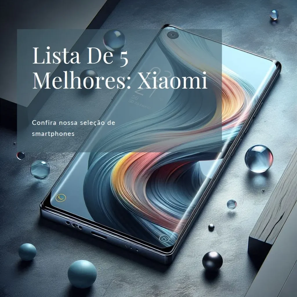 Lista de 5 Melhores: smartphone Xiaomi Redmi note 14