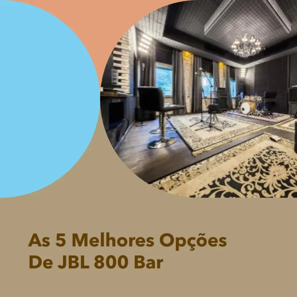 As 5 Melhores Opções de JBL 800 bar