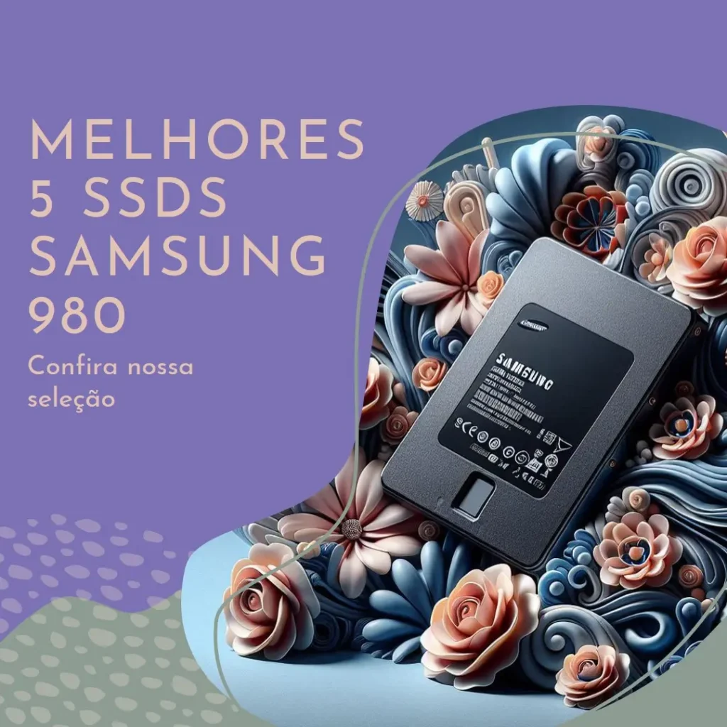 Melhores 5 SSD nvme m.2 Samsung 980