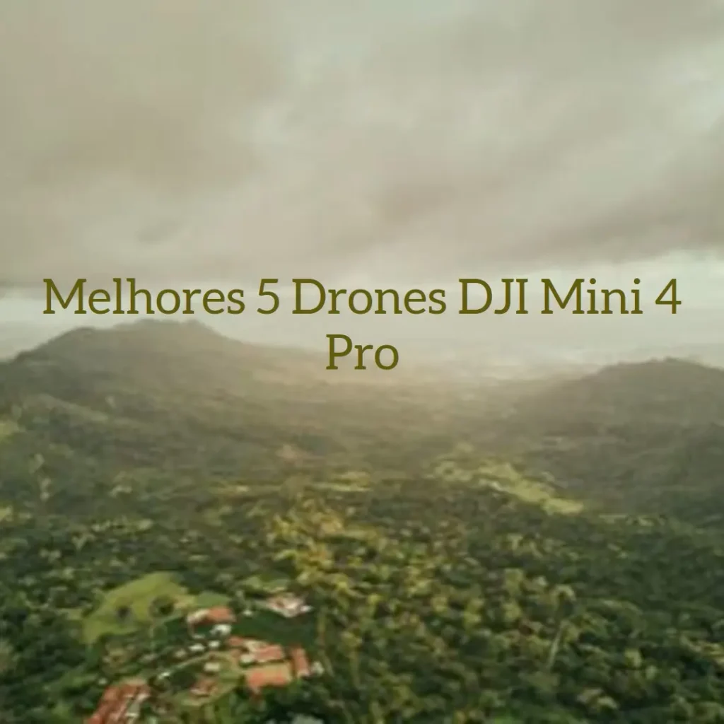 Melhores 5 drone dji mini 4 pro
