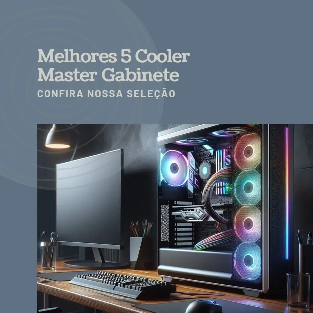 Melhores 5 Cooler Master Gabinete