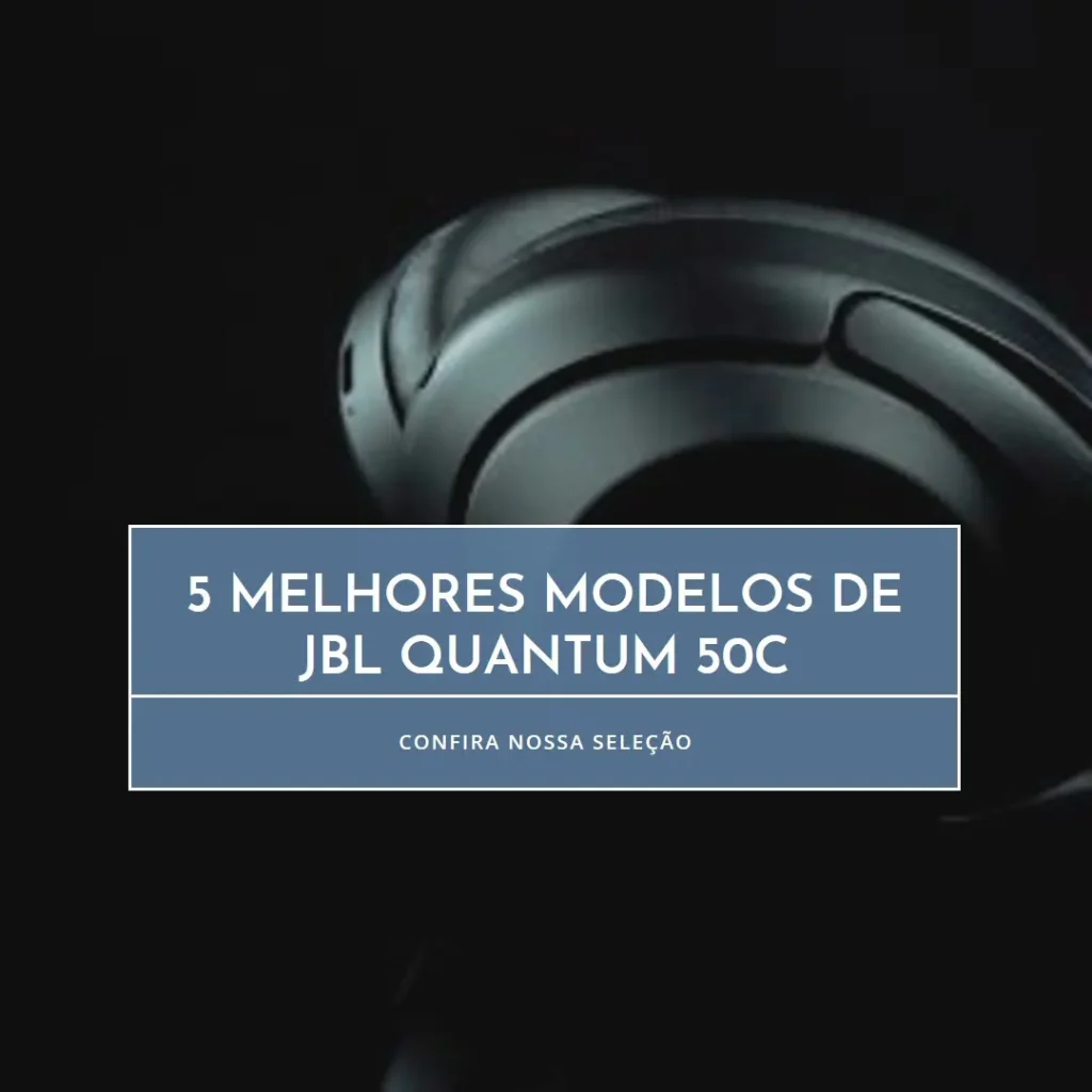 5 Melhores Modelos de  JBL quantum 50c