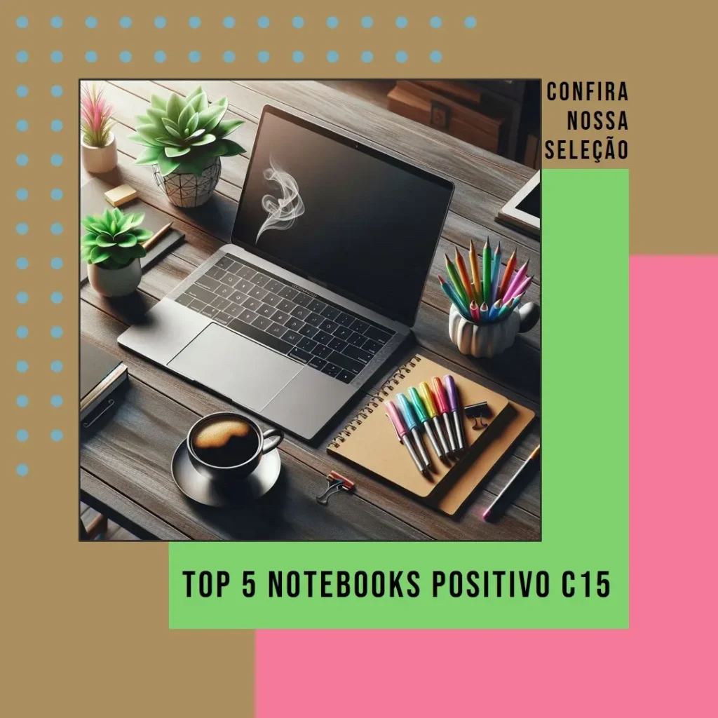 Top 5  notebook Positivo c15 vision