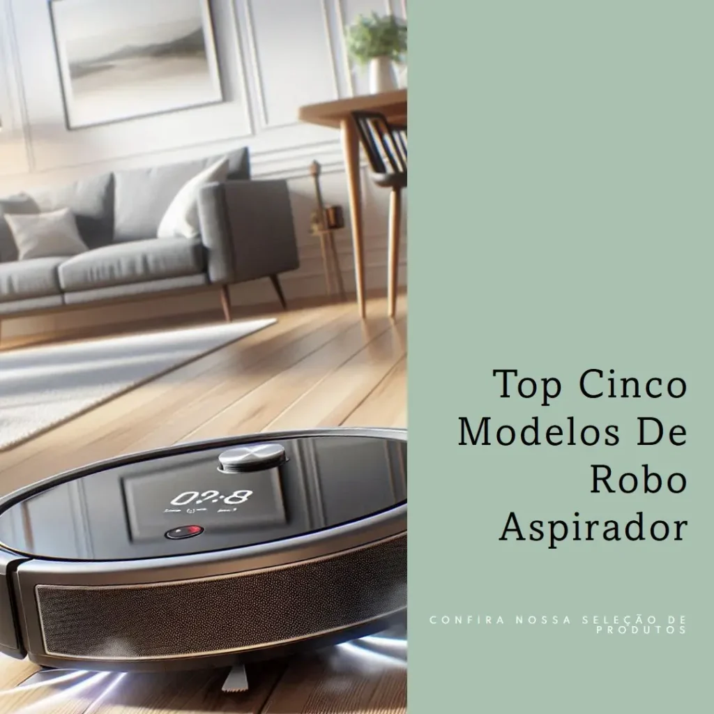 Top Cinco Modelos de  robo aspirador de pó Electrolux