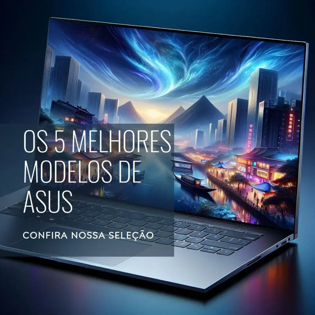 Os 5 Melhores Modelos de  Asus zenbook pro 14 dúo OLED