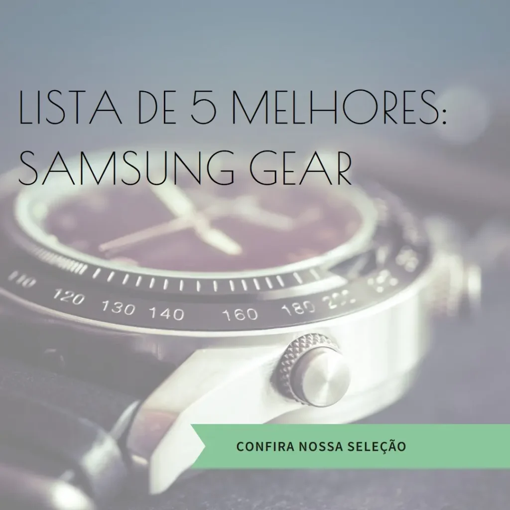 Lista de 5 Melhores: Samsung Samsung gear