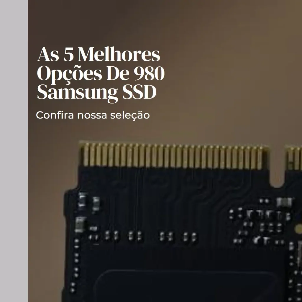 As 5 Melhores Opções de  980 Samsung SSD