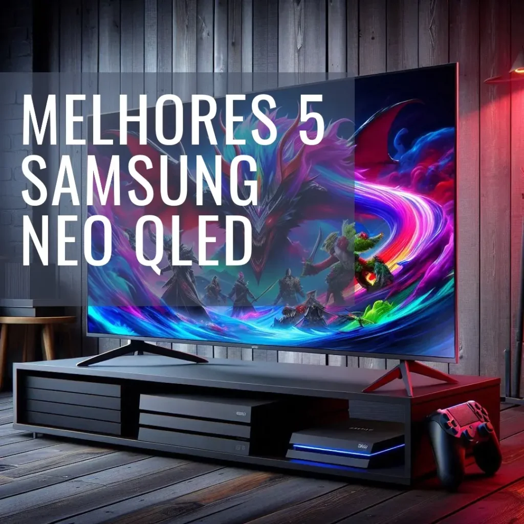 Melhores 5  Samsung smart gaming NEO QLED