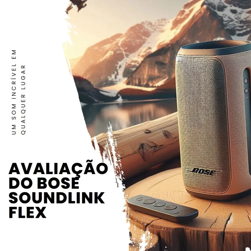 Bose SoundLink Flex 2ª Geração: Som Hi-Fi e Resistência