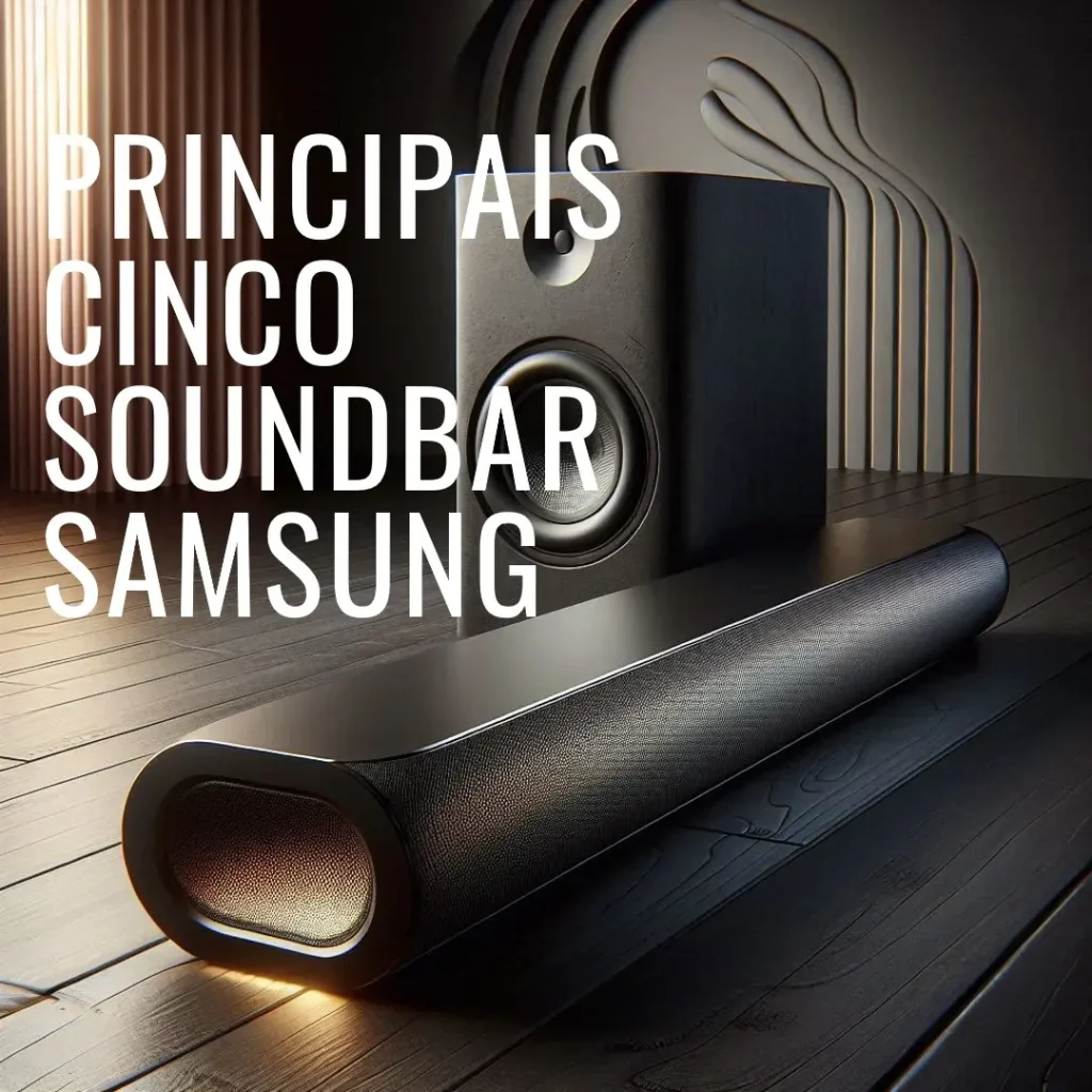 Principais Cinco soundbar Samsung hw q600b
