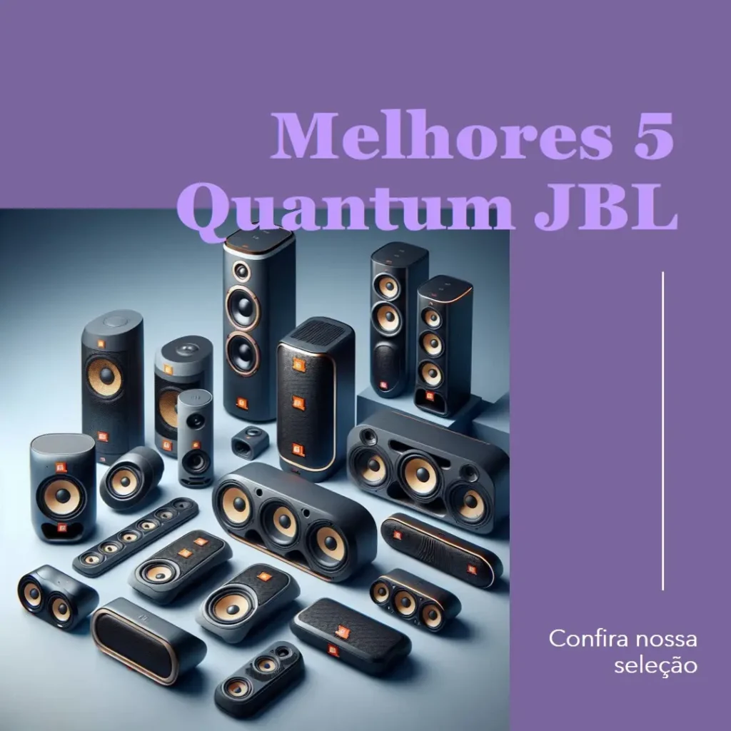 Melhores 5  quantum JBL